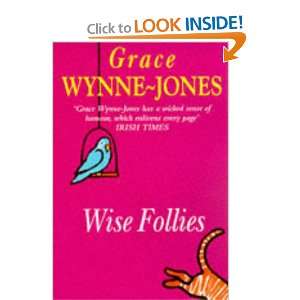  Wise Follies (9780671855185) Grace Wynne Jones Books
