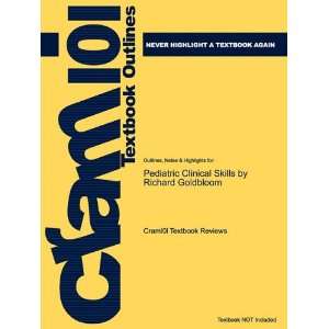  Studyguide for Pediatric Clinical Skills by Richard 