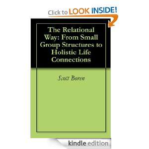 The Relational Way From Small Group Structures to Holistic Life 