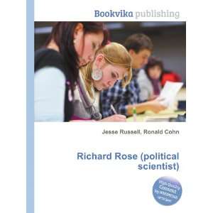   Richard Rose (political scientist) Ronald Cohn Jesse Russell Books