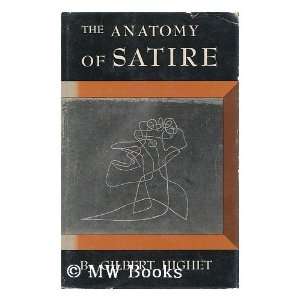  The anatomy of satire Gilbert Highet Books