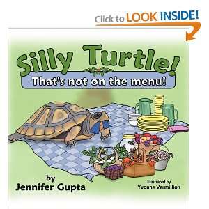   Turtle! Thats Not on the Menu! (9781434391834): Jennifer Gupta: Books