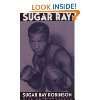  Pound for Pound A Biography of Sugar Ray Robinson 
