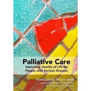  Palliative Care: Improving Quality of Life for People With 