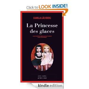 La princesse des glaces (Actes noirs) (French Edition) Camilla 