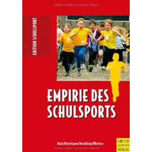  Empirie des Schulsports (9783898996389) Michael 