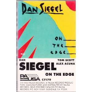   On the Edge (Audio Cassette) Dan Siegel, Tom Scott, Alex Acuna Music