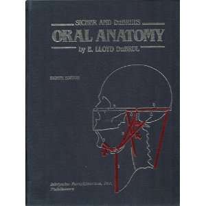  Sicher and Dubruls Oral Anatomy (9780912791425) E. Lloyd 