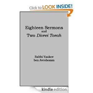 Eighteen Sermons and Two Divrei Torah Rabbi Yaakov ben Avrohom 