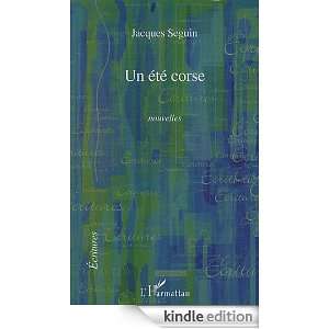 Un été corse (Ecritures) (French Edition) Jacques Seguin  