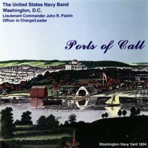  Ports of Call: Us Navy Band: Music