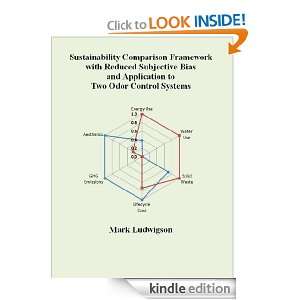 Sustainability Comparison Framework with Reduced Subjective Bias and 