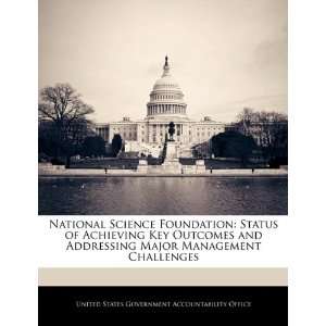  National Science Foundation Status of Achieving Key 