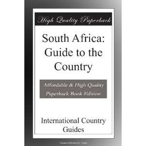  South Africa Guide to the Country International Country 