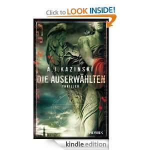 Die Auserwählten Thriller (German Edition) A. J. Kazinski, Günther 