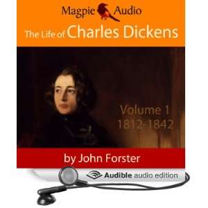  The Life of Charles Dickens Volume One, 1812 42 (Audible 