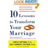 Ten Lessons to Transform Your Marriage Americas Love Lab Experts 