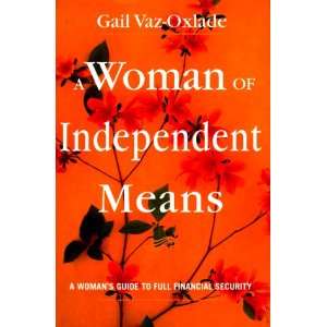 A Woman of Independent Means A Womans Guide to Full 