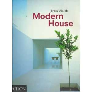    Modern House **ISBN 9780714838373** John Welsh Books