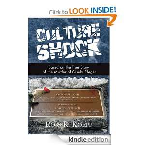 Culture Shock: Based on the True Story of the Tragic Murder of Gisela 