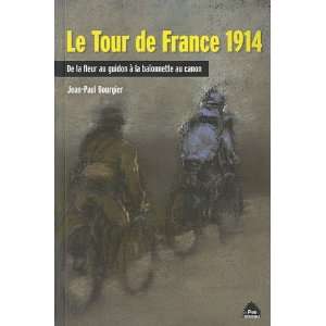  le tour de France 1914 ; de la fleur au guidon à la 