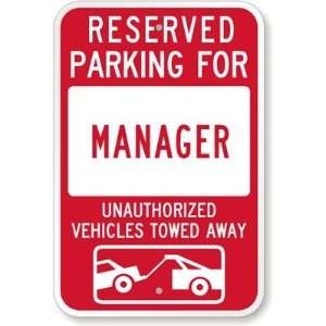  Reserved Parking For Manager  Unauthorized Vehicles Towed 