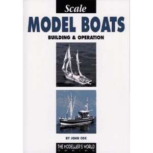 Scale Model Boats (Modellers World): John Cox: 9781900371094:  