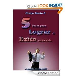 pasos para lograr el exito en tu vida (Spanish Edition): Gladys 