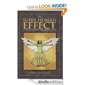 The Super Human Effect My Quest For The Moment When Everything 