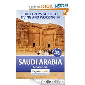 Expat Guide to Living and Working in Saudi Arabia (Expat Arrivlas 