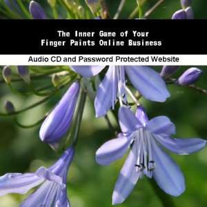   The Inner Game of Your Finger Paints Online Business: James Orr: Books