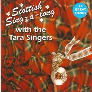  Scottish Sing A Long The Tara Singers Music