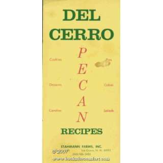  Del Cerro Pecan Recipes Stahmann Farms Inc Books