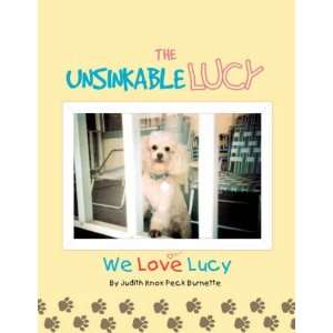  The Unsinkable Lucy: We Love Lucy (9781413499230): Judith 