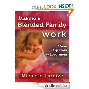 Making A Blended Family Work From Step mom to Love mom (The Divorce 