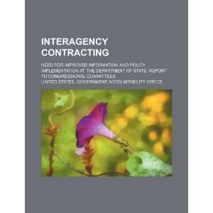  Interagency contracting need for improved information and 