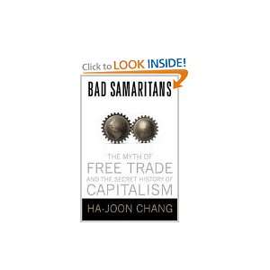   Free Trade and the Secret History of Capitalism Ha Joon Chang Books
