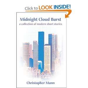  Midnight Cloud Burst: A Collection of Modern Short Stories 
