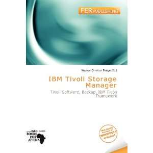 IBM Tivoli Storage Manager (9786200852892): Waylon 