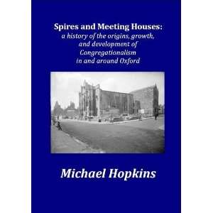  Spires and Meeting Houses (9780956831200) Michael Hopkins Books