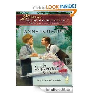 An Unexpected Suitor (Love Inspired Historical): Anna Schmidt:  