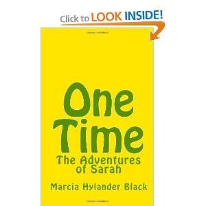 One Time Adventures of Sarah (9781448627868) Ms. Marcia 