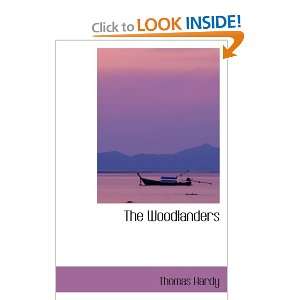  The Woodlanders (9780554045825) Thomas Hardy Books