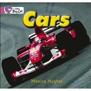  Cars (Collins Big Cat) (9780007185580): Monica Hughes 