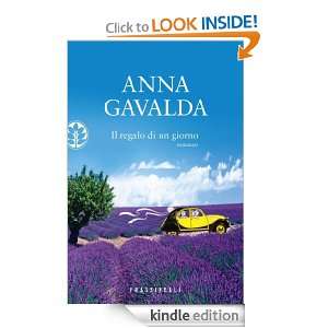 Il regalo di un giorno (Narrativa) (Italian Edition) Anna Gavalda, L 
