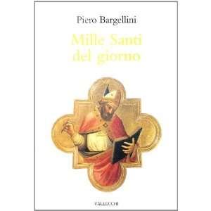  Mille santi del giorno (9788884270993) Piero Bargellini 
