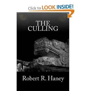  The Culling (Volume 1) (9781477415757) Mr Robert R Haney 