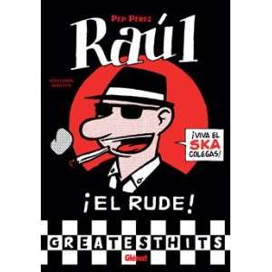  Raúl el Rude (9788499470771) Pep Pérez Books