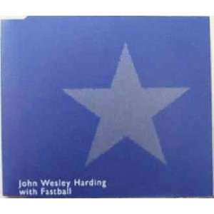  Star John Wesley Harding, Fastball Music