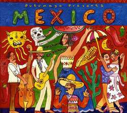 Various Artists   Putumayo Presents Mexico  